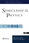 Semiclassical Physics - Book
