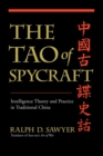 The Tao Of Spycraft : Intelligence Theory And Practice In Traditional China - Book