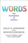Words : The Foundation of Literacy - Book
