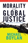 Morality and Global Justice : Justifications and Applications - Book