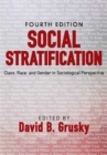 Social Stratification : Class, Race, and Gender in Sociological Perspective - Book
