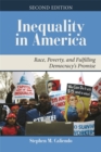 Inequality in America : Race, Poverty, and Fulfilling Democracy's Promise - Book