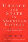 Church And State In American History : Key Documents, Decisions, And Commentary From The Past Three Centuries - Book