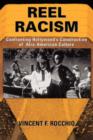 Reel Racism : Confronting Hollywood's Construction Of Afro-American Culture - Book