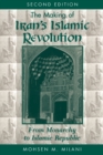 The Making Of Iran's Islamic Revolution : From Monarchy To Islamic Republic, Second Edition - Book
