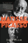 Matisse and Picasso : The Story of Their Rivalry and Friendship - Book