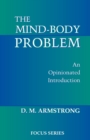 The Mind-body Problem : An Opinionated Introduction - Book