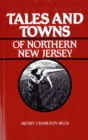 Tales and Towns of Northern New Jersey - Book