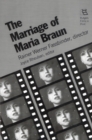 The Marriage of Maria Braun : Rainer Werner Fassbinder, Director - Book