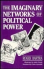 The Imaginary Networks of Political Power - Book