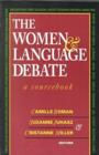 The Women and Language Debate : A Sourcebook - Book