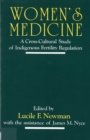 Women's Medicine : A Cross-Cultural Study of Indigenous Fertility Regulation - Book