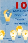 10 Geographic Ideas That Changed the World - Book