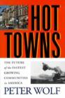 Hot Twins : The Future of the Fastest Growing Communities in America - Book