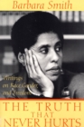 The Truth That Never Hurts : Writings on Race, Gender, and Freedom - Book
