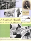 A State of Health-New Jersey's Medical Heritage - Book