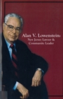 Alan V. Lowenstein : New Jersey Lawyer and Community Leader - Book