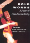 Bold Words : A Century of Asian American Writing - Book