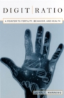 Digit Ratio : A Pointer to Fertility, Behavior, and Health - Book