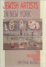 Jewish Artists in New York : The Holocaust Years - Book