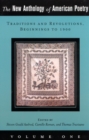 The New Anthology of American Poetry : Traditions and Revolutions, Beginnings to 1900 - Book