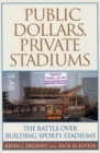 Public Dollars, Private Stadiums - Book