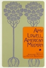 Amy Lowell, American Modern - Book