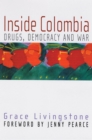 Inside Colombia : Drugs, Democracy, and War - Book