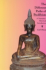 The Different Paths of Buddhism : A Narrative-Historical Introduction - Book