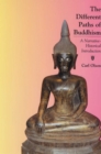 The Different Paths of Buddhism : A Narrative-Historical Introduction - Olson Carl Olson