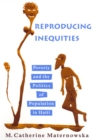Reproducing Inequities : Poverty and the Politics of Population in Haiti - Book