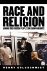 Race and Religion Among the Chosen People of Crown Heights - Book
