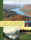 The Hudson : An Illustrated Guide to the Living River - Book