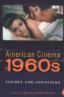 American Cinema of the 1960s : Themes and Variations - Book