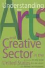 Understanding the Arts and Creative Sector in the United States - Book