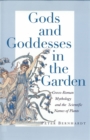 Gods and Goddesses in the Garden : Greco-Roman Mythology and the Scientific Names of Plants - eBook