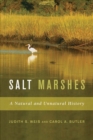Salt Marshes : A Natural and Unnatural History - Book