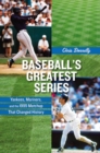 Baseball's Greatest Series : Yankees, Mariners, and the 1995 Matchup That Changed History - Book