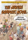 The Jewish Graphic Novel : Critical Approaches - Book