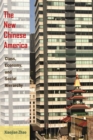 The New Chinese America : Class, Economy, and Social Hierarchy - Zhao Xiaojian Zhao