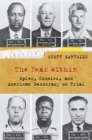 The Fear Within : Spies, Commies and American Democracy on Trial - Book
