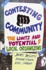 Contesting Community : The Limits and Potential of Local Organizing - eBook