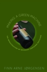 Making a Green Machine : The Infrastructure of Beverage Container Recycling - eBook