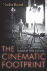The Cinematic Footprint : Lights, Camera, Natural Resources - Book