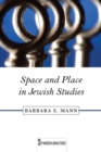 Space and Place in Jewish Studies - Book