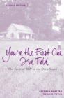 You're the First One I've Told : The Faces of HIV in the Deep South - Book