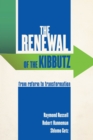 The Renewal of the Kibbutz : From Reform to Transformation - Book