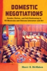 Domestic Negotiations : Gender, Nation, and Self-Fashioning in US Mexicana and Chicana Literature and Art - eBook