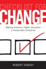 Checklist for Change : Making American Higher Education a Sustainable Enterprise - Book