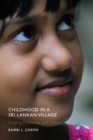 Childhood in a Sri Lankan Village : Shaping Hierarchy and Desire - eBook